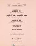 Kearney & Trecker-Milwaukee-Kearney & Trecker AC, CH CHL CHC-11, Milling, Operator's Manual 1953-AC-CH-CHC-11-CHL-04
